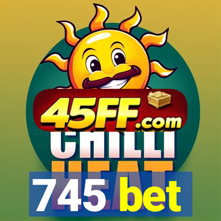745 bet